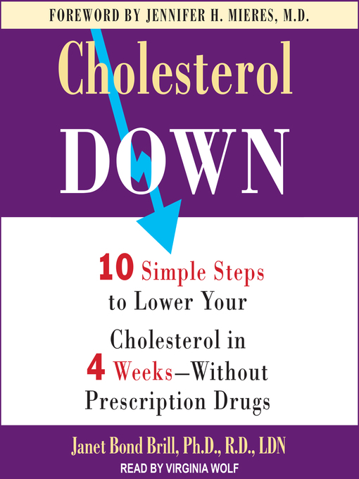 Title details for Cholesterol Down by Janet Bond Brill, PhD, RD, LDN - Available